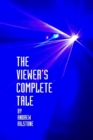 Image for The Viewer&#39;s Complete Tale