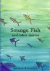 Image for Strange Fish and other stories