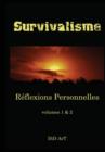 Image for Survivalisme: reflexions personnelles volumes 1 &amp; 2