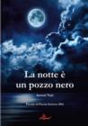 Image for La Notte e Un Pozzo Nero