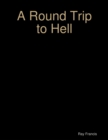 Image for Round Trip to Hell