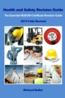 Image for Health and Safety Revision Guide - The Essential NEBOSH Certificate Revision Guide