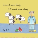 Image for I Need Some Sleep, I&#39;ll Count Some Sheep.