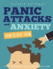 Image for Panic Attacks and Anxiety - How to Beat Them
