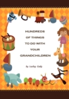 Image for Hundreds of Things to do with your Grandchildren