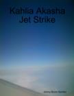 Image for Kahlia Akasha Jet Strike