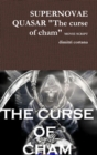 Image for Supernovae Quasar &quot;the Curse of Cham&quot; Movie Script