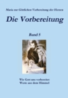 Image for Die Vorbereitung - Band 5