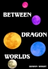 Image for Between Dragon Worlds