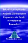 Image for Estadistica Aplicada Analisis Multivariable - Esquemas de Teoria y Problemas Resueltos
