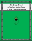 Image for Bronze Tripod: A Tale from Ancient Rome