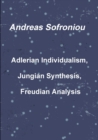 Image for Adlerian Individualism, Jungian Synthesis, Freudian Analysis