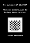Image for Tres Autores De La Celestina Alonso De Cardona, Juan Del Encina y Alonso De Proaza