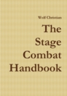 Image for The Stage Combat Handbook