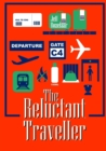 Image for The Reluctant Traveller