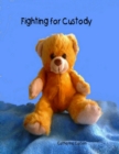 Image for Fighting for Custody