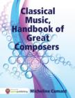 Image for Classical Music, Handbook of Great Composers