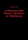 Image for Le Nouveau Nazi Partie 2: Grandeur Et Decheance