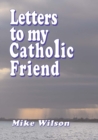 Image for Letters to My Catholic Friend