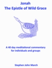 Image for Jonah - The Epistle of Wild Grace
