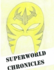 Image for Superworld Chronicles