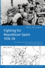Image for Fighting for Republican Spain 1936-38