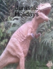 Image for Jurassic Holidays