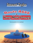 Image for Route A666 - A Heavy Metal Journey