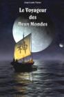 Image for Le Voyageur Des Deux Mondes