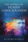 Image for The Metrics of Human Consciousness