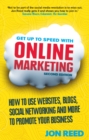 Image for Get up to speed with online marketing: how to use websites, blogs, social networking and more to promote your business
