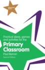 Image for Practical ideas, games and activities for the primary classroom
