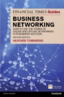 Image for The Financial Times guide to business networking: how to use the power of online and offline networking for business success