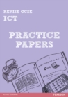 Revise GCSE ICT Practice Papers - Dunn, Luke