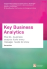 Image for Key Business Analytics: The 60+ Business Analysis Tools Every Manager Needs To Know