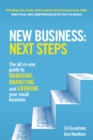 Image for New business: next steps : the all-in-one guide to managing, marketing and growing your small business