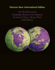Image for World Economy, The: Geography, Business, Development : Pearson New International Edition