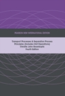 Image for Transport Processes and Separation Process Principles (Includes Unit Operations), Pearson New International Edition