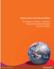Image for The World: Pearson New International Edition : A History, Volume 2