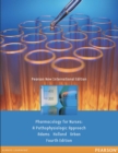 Image for Pharmacology for Nurses: Pearson New International Edition: A Pathophysiologic Approach