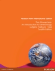 Image for The Atmosphere: Pearson New International Edition: An Introduction to Meteorology