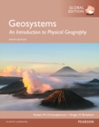 Image for Geosystems: An Introduction to Physical Geography, Global Edition