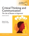 Image for Critical thinking and communication  : the use of reason in argument