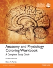 Image for Anatomy and Physiology Coloring Workbook: A Complete Study Guide, Global Edition