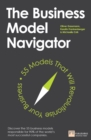 Image for The Business Model Navigator: 55 Models That Will Revolutionise Your Business