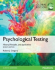 Image for Psychological testing: history, principles, and applications