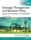 Image for Strategic management and business policy: globalization, innovation, and sustainability
