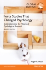 Image for Forty Studies that Changed Psychology, Global Edition