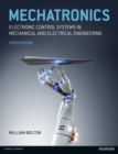 Image for Mechatronics: Electronic Control Systems in Mechanical and Electrical Engineering