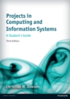 Image for Projects in Computing and Information Systems 3rd edn: A Student&#39;s Guide